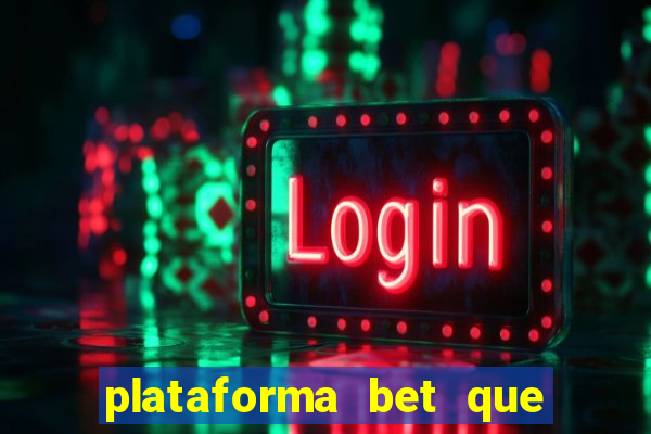 plataforma bet que paga ao se cadastrar